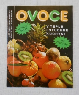 Pinková, Horníková - Ovoce v teplé i studené kuchyni - 1992